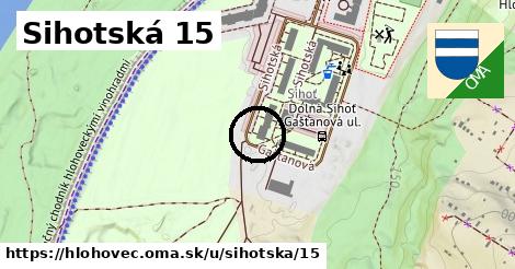 Sihotská 15, Hlohovec