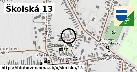 Školská 13, Hlohovec