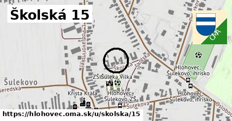 Školská 15, Hlohovec