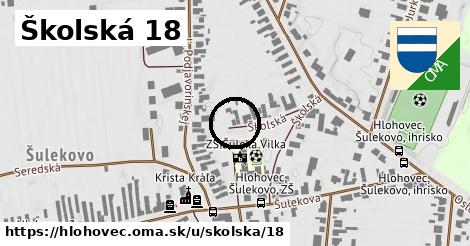 Školská 18, Hlohovec