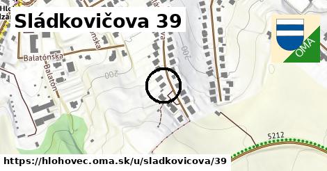 Sládkovičova 39, Hlohovec