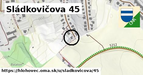 Sládkovičova 45, Hlohovec