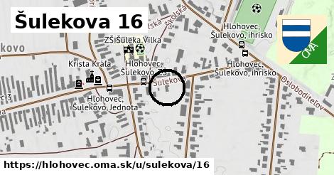 Šulekova 16, Hlohovec