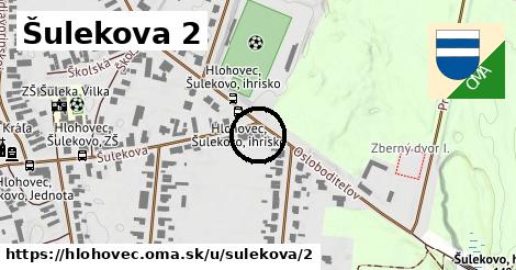 Šulekova 2, Hlohovec