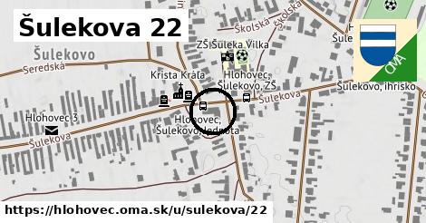 Šulekova 22, Hlohovec