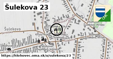 Šulekova 23, Hlohovec