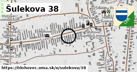 Šulekova 38, Hlohovec