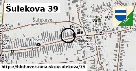 Šulekova 39, Hlohovec