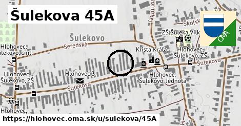 Šulekova 45A, Hlohovec