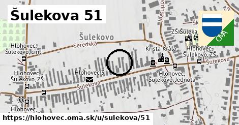 Šulekova 51, Hlohovec