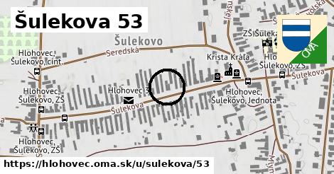 Šulekova 53, Hlohovec