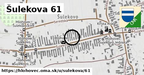 Šulekova 61, Hlohovec