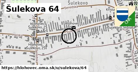 Šulekova 64, Hlohovec