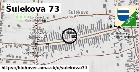 Šulekova 73, Hlohovec