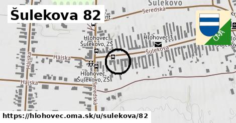 Šulekova 82, Hlohovec