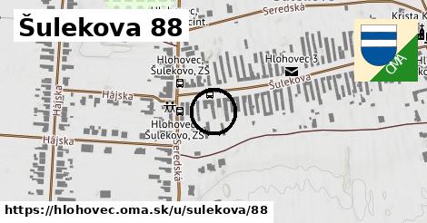 Šulekova 88, Hlohovec