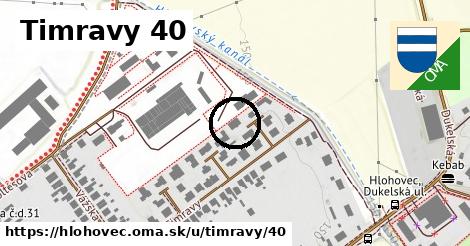 Timravy 40, Hlohovec