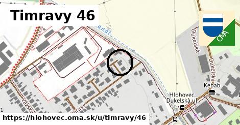 Timravy 46, Hlohovec