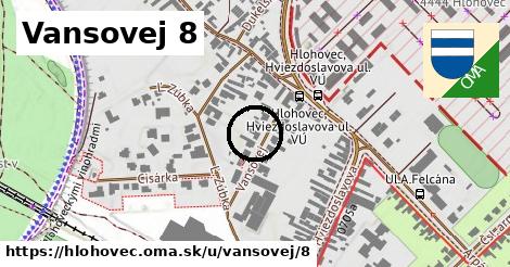 Vansovej 8, Hlohovec