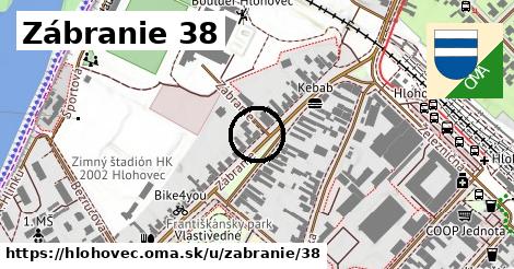 Zábranie 38, Hlohovec