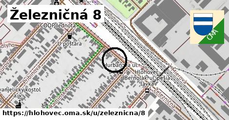 Železničná 8, Hlohovec