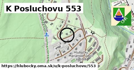 K Posluchovu 553, Hlubočky