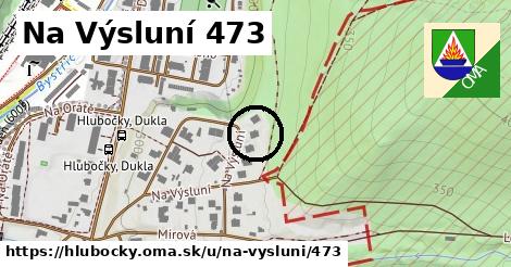 Na Výsluní 473, Hlubočky