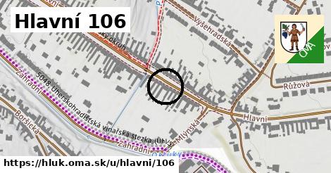 Hlavní 106, Hluk