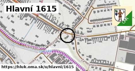 Hlavní 1615, Hluk