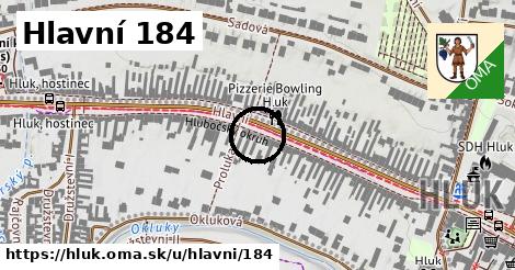 Hlavní 184, Hluk