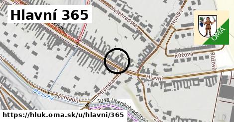 Hlavní 365, Hluk