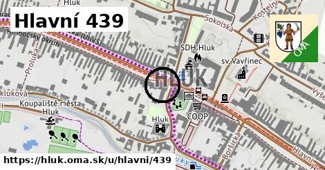 Hlavní 439, Hluk