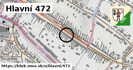 Hlavní 472, Hluk