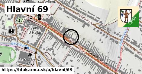 Hlavní 69, Hluk