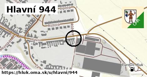 Hlavní 944, Hluk