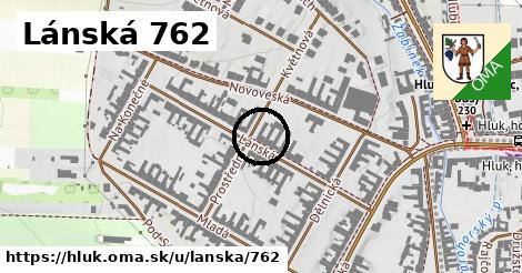 Lánská 762, Hluk