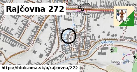 Rajčovna 272, Hluk
