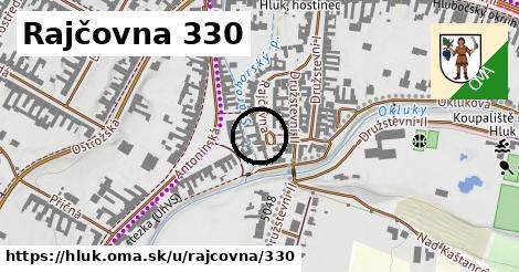 Rajčovna 330, Hluk