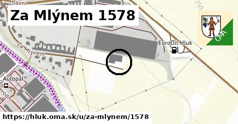 Za Mlýnem 1578, Hluk