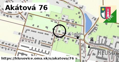 Akátová 76, Hlušovice