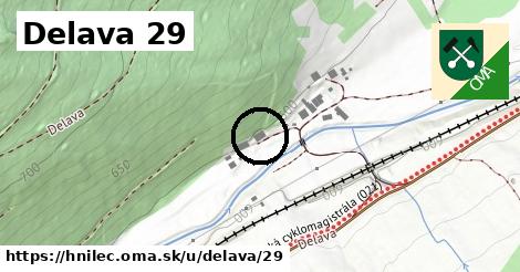 Delava 29, Hnilec
