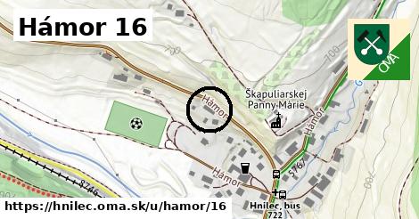 Hámor 16, Hnilec