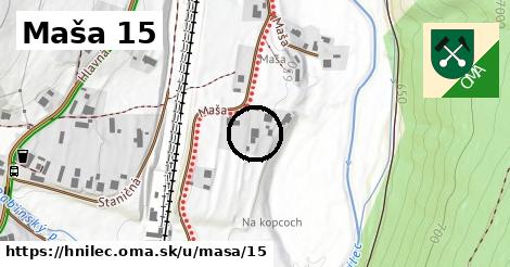 Maša 15, Hnilec