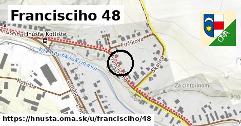 Francisciho 48, Hnúšťa