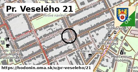 Pr. Veselého 21, Hodonín