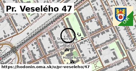 Pr. Veselého 47, Hodonín