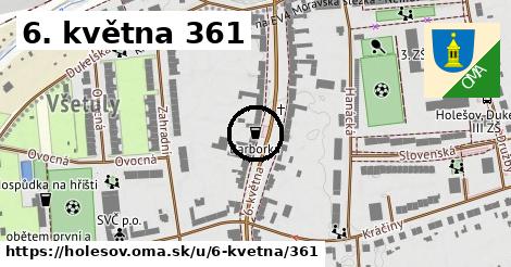 6. května 361, Holešov