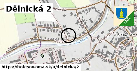 Dělnická 2, Holešov