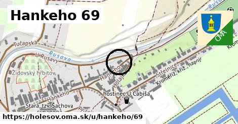 Hankeho 69, Holešov