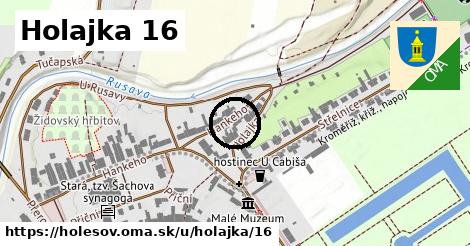 Holajka 16, Holešov